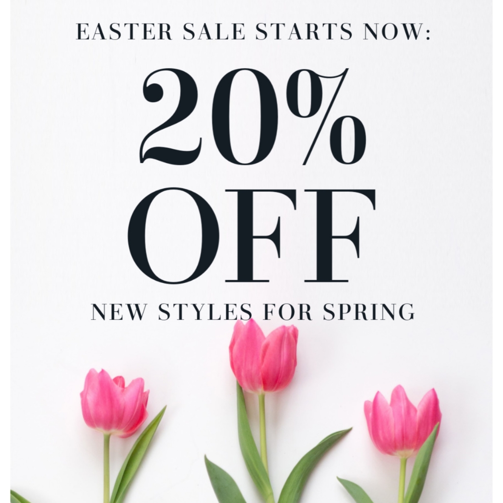 Easter Sale 20 Off New Styles For Spring